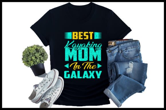 Best Kayaking Mom in the Galaxy: A Stellar Design