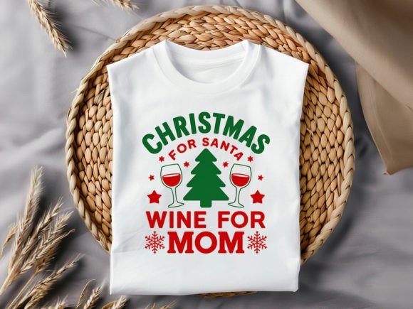 Christmas for Santa Wine for Mom T-Shirt Review