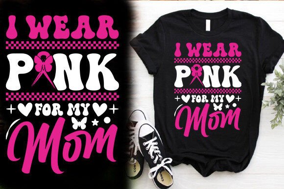 I Wear Pink for My Mom T-Shirt Design