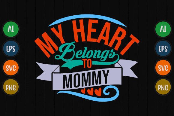 My Heart Belongs to Mommy T-Shirt Design Review