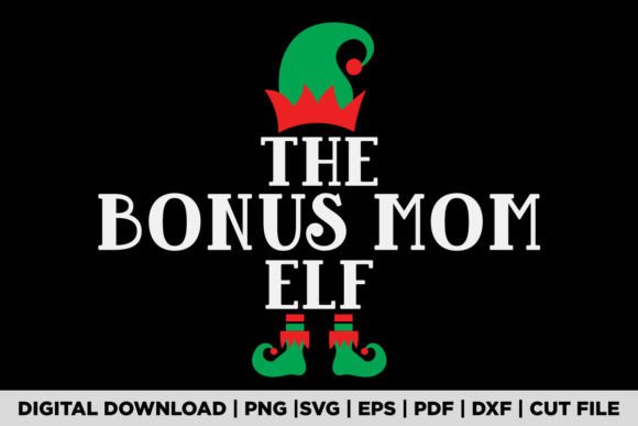 Reviewing The BONUS MOM ELF T-SHIRT Design