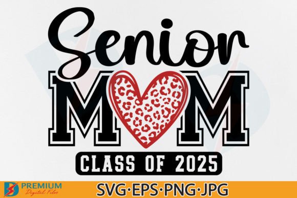 Senior Mom Class of 2025 SVG for Embroidery