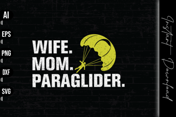 Wife Mom Paraglider: A Unique Embroidery Design