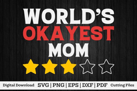 World Okayest Mom Shirt: A Fun and Versatile Design